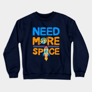Need more Space Kids Crewneck Sweatshirt